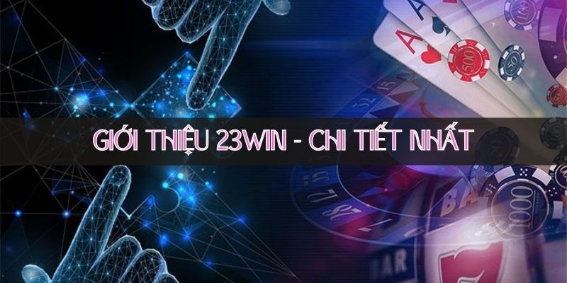 Những ưu điểm nổi bật giúp 23Win thu hút cộng đồng